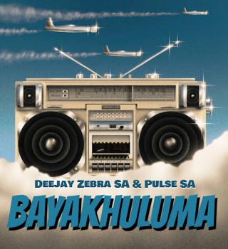 Deejay Zebra SA - Bayakhuluma Ft Pulse SA