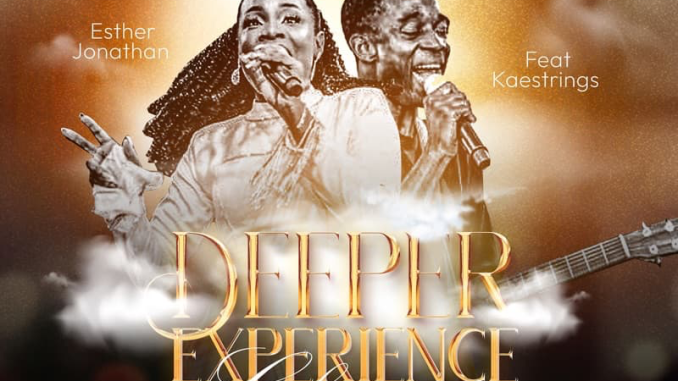 Esther Jonathan - Deeper Experience (Chant) ft. Kaestrings