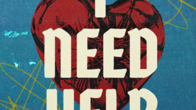 Connor Price, Maverick City Music & Taylor Hill – I Need Help