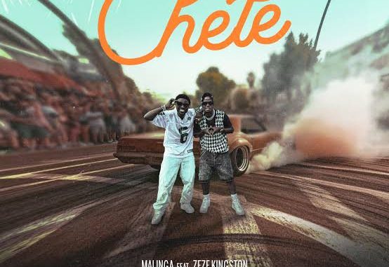 Malinga - Chete ft. Zeze Kingston