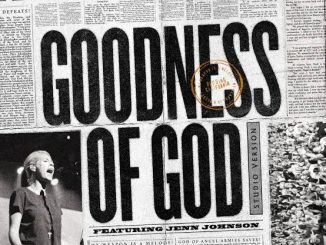 Bethel Music - Goodness Of God