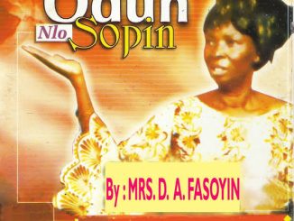 Mrs. D.A. Fasoyin - Odun Nlo Sopin