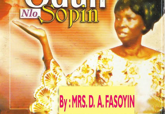 Mrs. D.A. Fasoyin - Odun Nlo Sopin