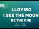 Lloyiso - I See The Moon