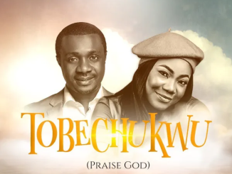 Nathaniel Bassey - Tobechukwu ft. MERCY CHINWO