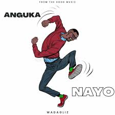 From The Hood Music - ANGUKA NAYO (WADAGLIZ)